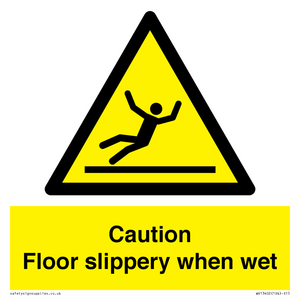 Caution Floor slippery when wet